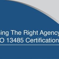 Choosing The Right Agency For ISO 13485 Certification-d0fd5166