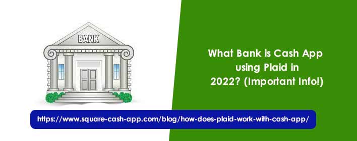 What-Bank-is-Cash-App-using-Plaid-in-2022